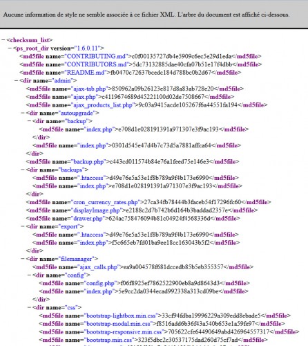 L'administration se connecte à l'API Prestashop pour vérifier que le HASH MD5 corresponde bien aux sources locales. Chaque version de Prestashop dispose de son propre fichier XML de contrôle.