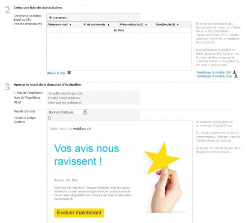 La procédure est très facile, il suffit d'importer les adresses e-mails, ainsi que les numéros de commande afin de collecter rapidement des avis. A noter aussi qu'un module pour Prestashop est disponible.