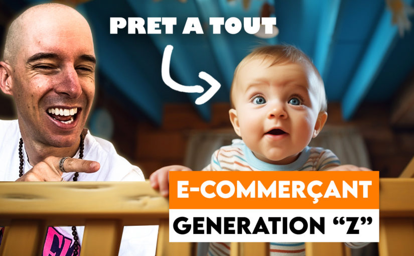 La nouvelle génération « Z » d’e-commerçants
